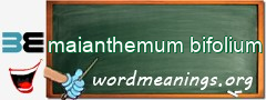 WordMeaning blackboard for maianthemum bifolium
